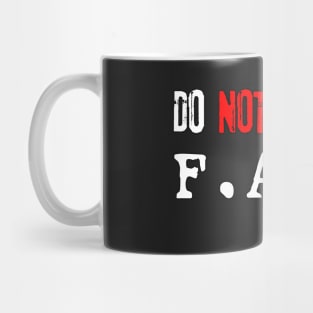 Do NOT Ask Me F.A.Q. (white) Mug